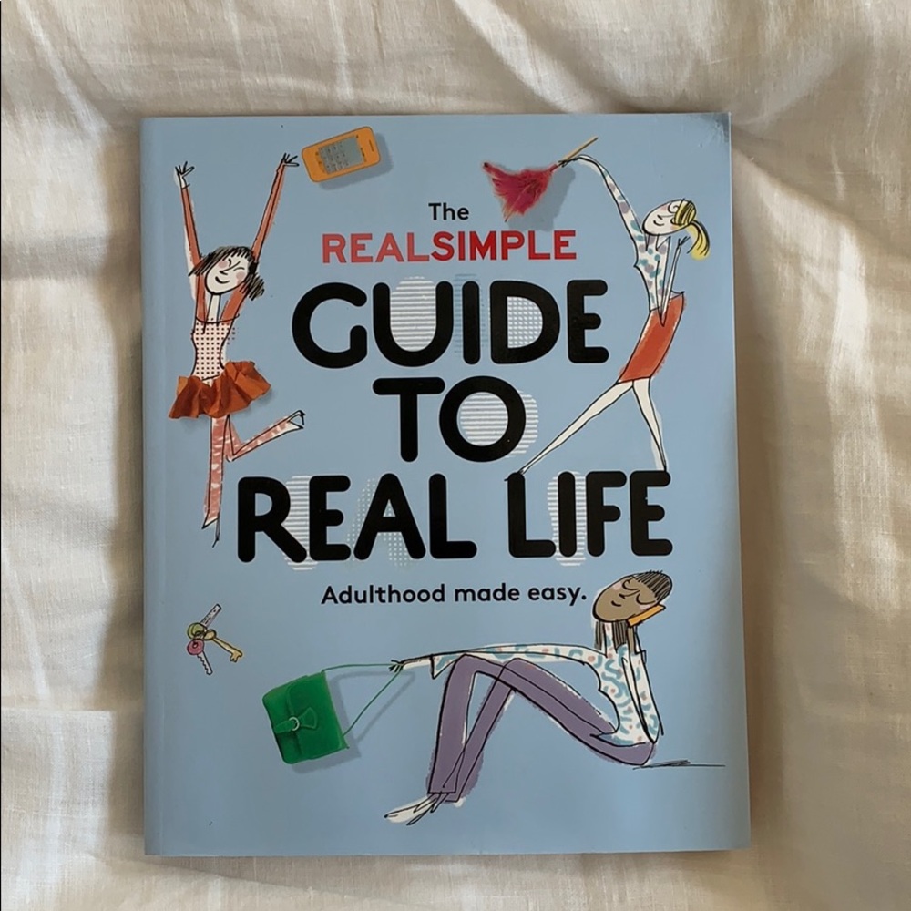 The Real Simple Guide to Real Life book